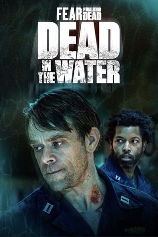 Fear the Walking Dead: Dead in the Water saison 1 poster
