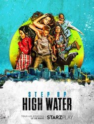 Step Up : High Water saison 3 poster